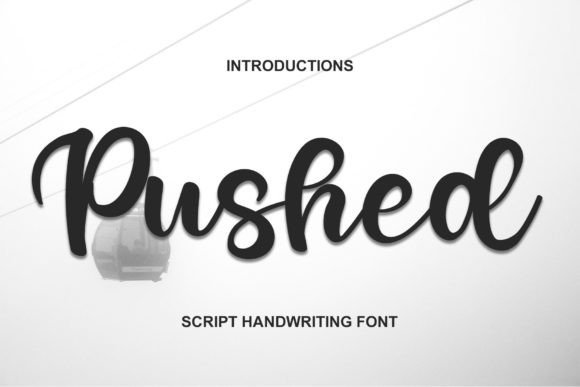 Crafting a Beautiful Story with the Pushed Script Font
