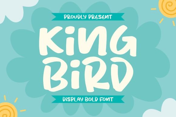 King Bird: A Bold, Playful Font for Campaigns