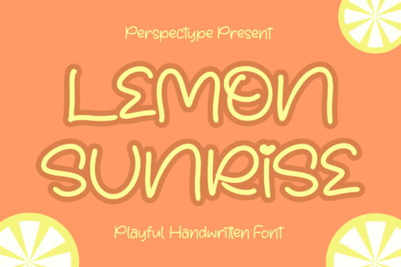 Lemon Sunrise: A Handwritten Font for Creating Trust and Playfulness Online